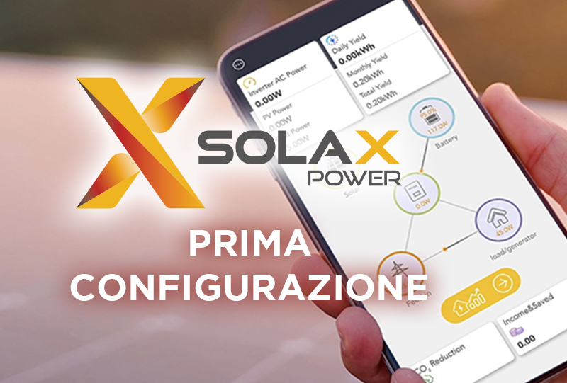 Solax Power: Prima configurazione dell’impianto appena installato